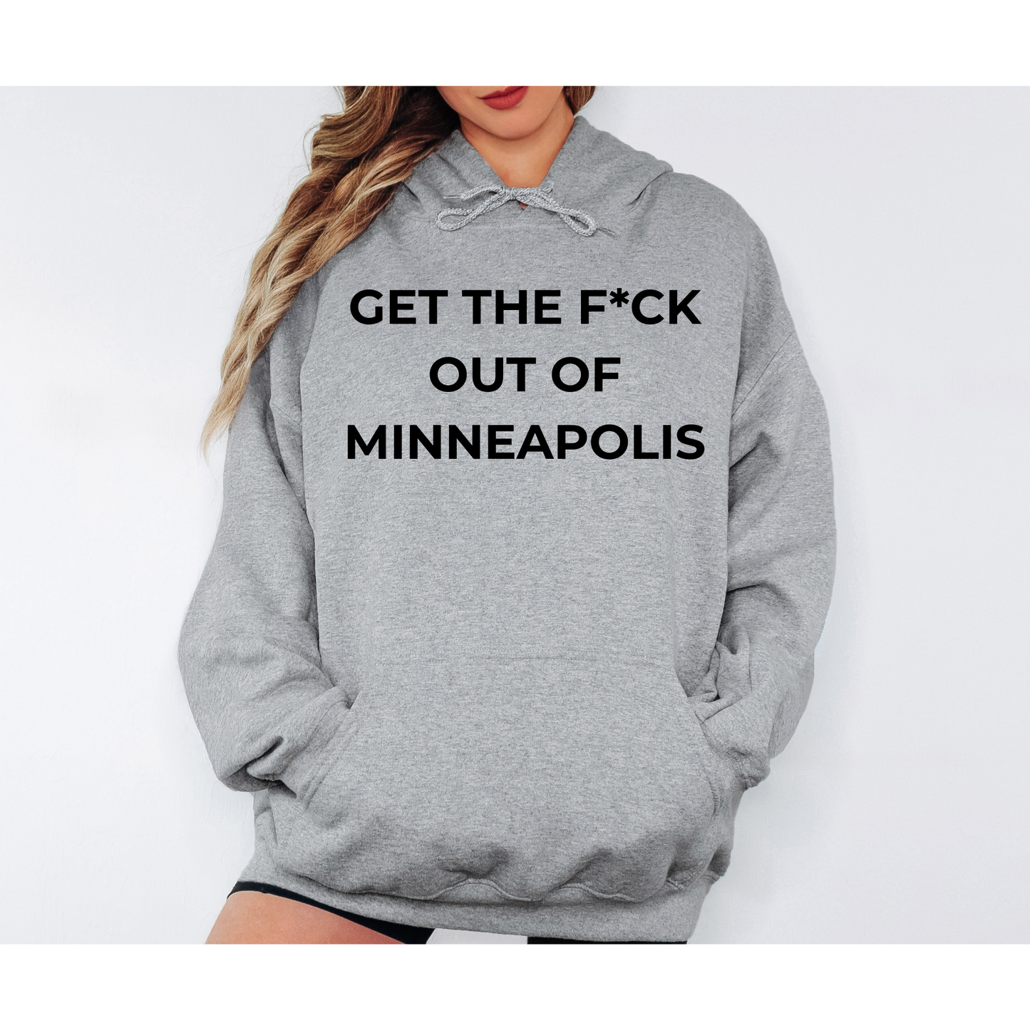 "Get The F*ck Out Of Minneapolis" Hoodie | Premium Unisex Fleece