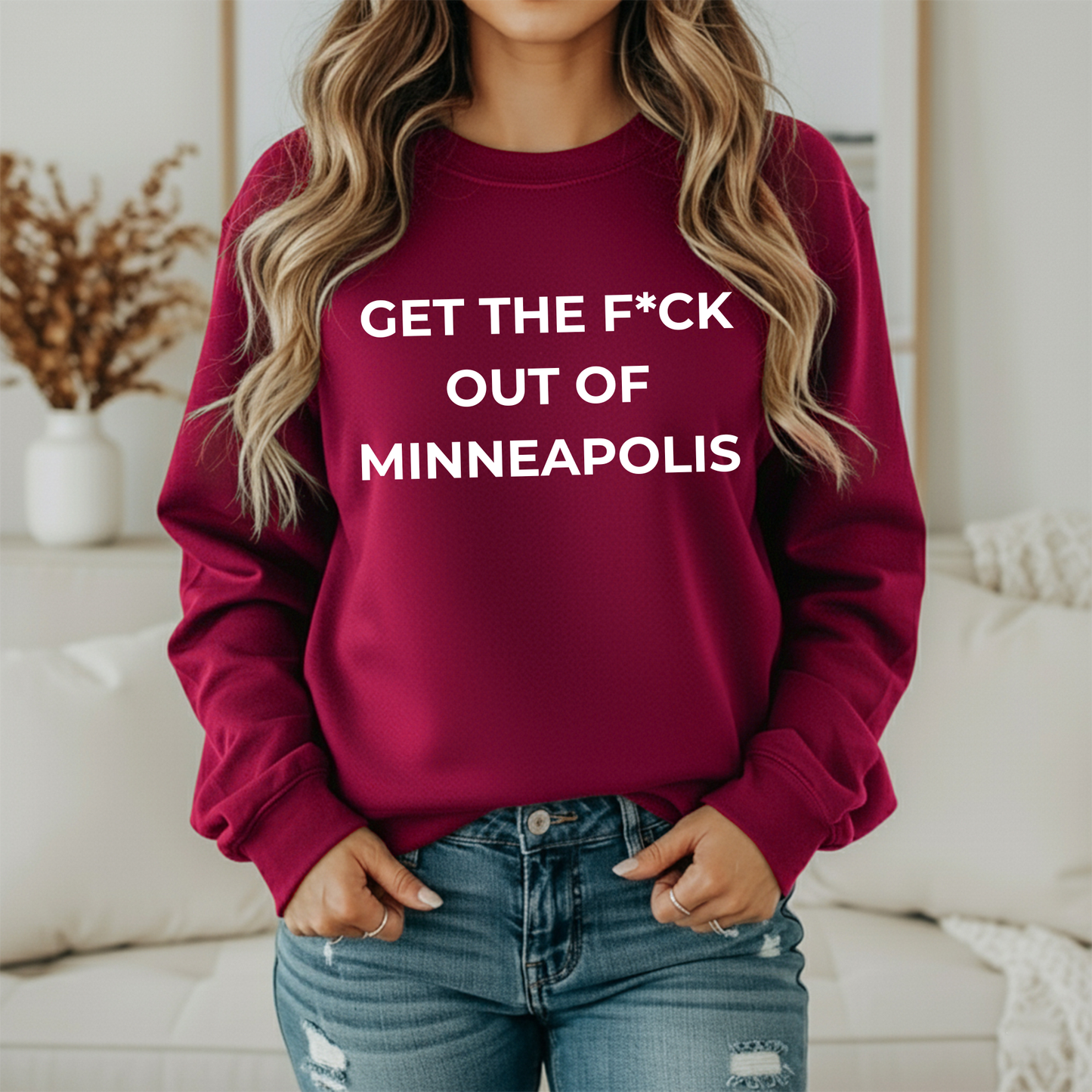 Get The F*ck Out Of Minneapolis Crewneck Sweatshirt | Premium Fleece