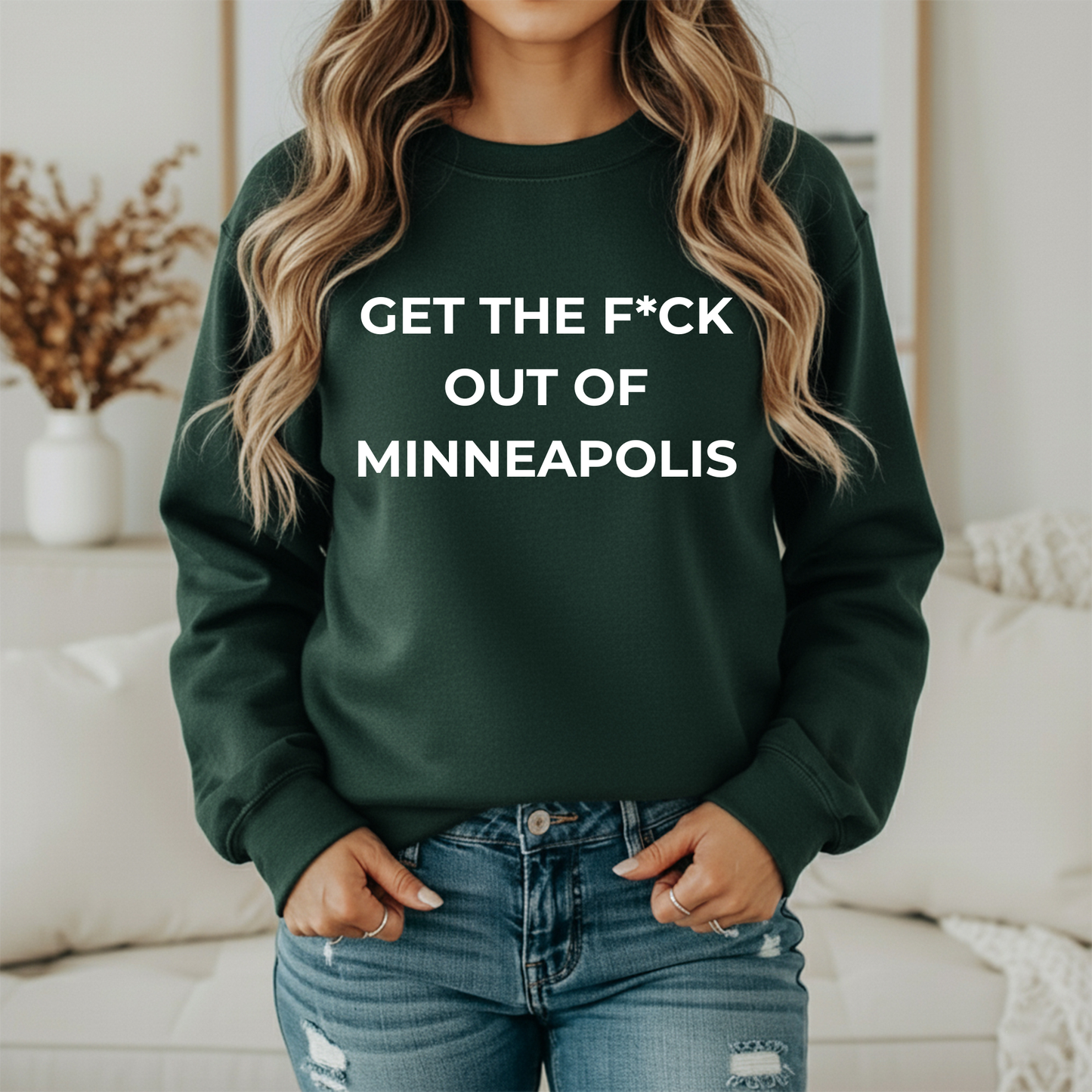 Get The F*ck Out Of Minneapolis Crewneck Sweatshirt | Premium Fleece