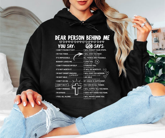 Dear Person Behind Me Christian Hoodie - You Say God Says Bible Verse Hooded Sweatshirt, Inspirational Scripture Pullover, Faith Mental Health Hoodie
