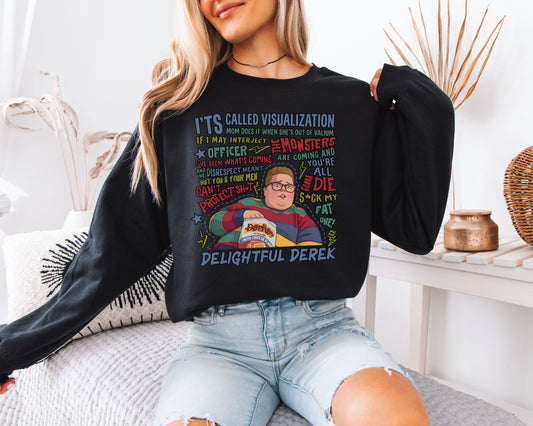 Funny Sarcastic Quote Graphic Sweatshirt – Delightful Derek Design