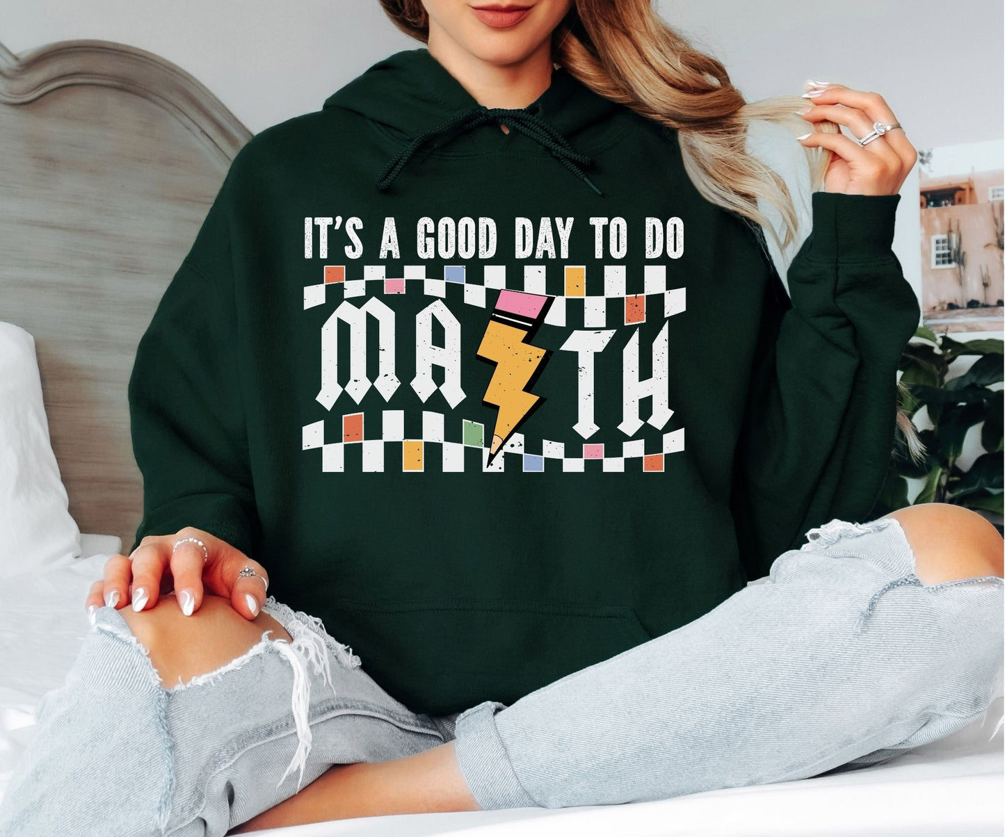 It’s a Good Day to Do Math Hoodie – Fun Math Teacher Graphic Hoodie