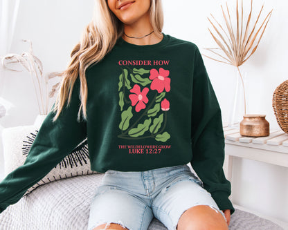 Consider the Wildflowers Grow Sweatshirt – Luke 12:27 Floral Christian Crewneck, Vintage Botanical Bible Verse Sweater, Cottagecore Flower Pullover, Cozy Gift for Her
