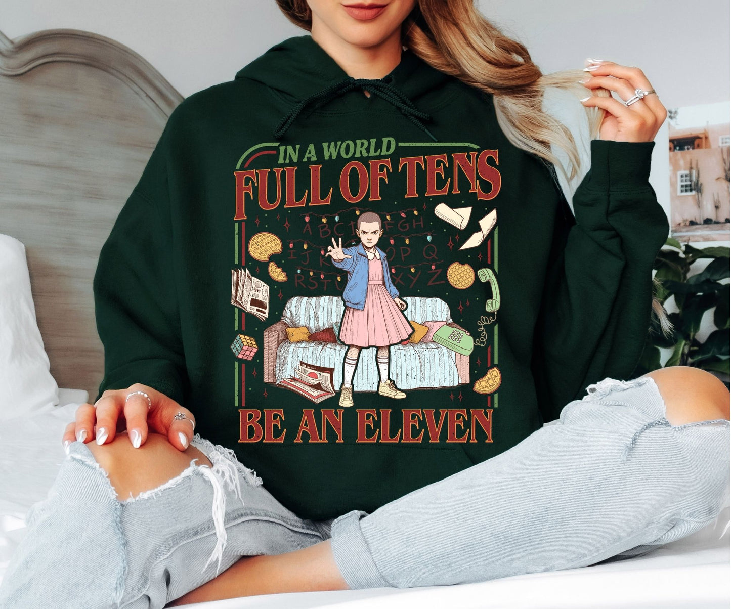 In a World Full of Tens Be an Eleven Hoodie – Retro Sci-Fi Quote Graphic Hoodie, Funny Motivational Unisex Sweatshirt