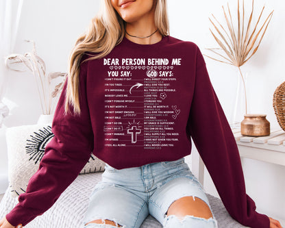 Dear Person Behind Me Christian Sweatshirt - You Say God Says Bible Verse Pullover, Inspirational Scripture Crewneck, Faith Mental Health Jumper