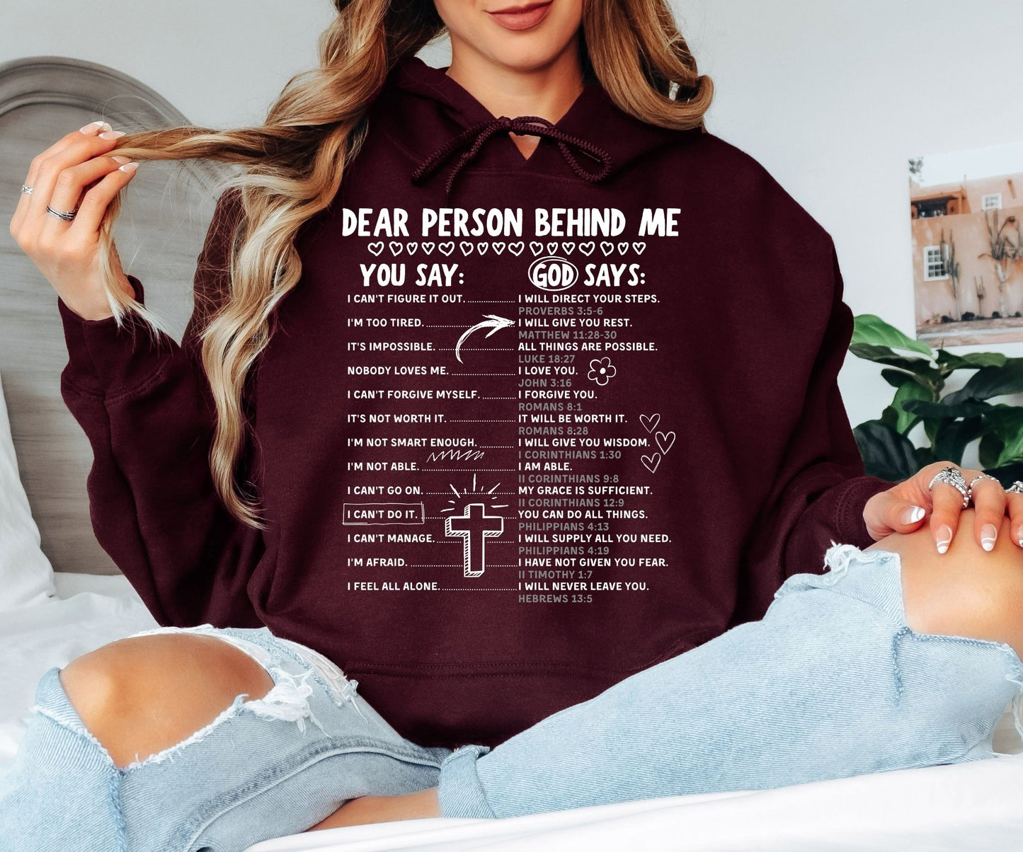 Dear Person Behind Me Christian Hoodie - You Say God Says Bible Verse Hooded Sweatshirt, Inspirational Scripture Pullover, Faith Mental Health Hoodie