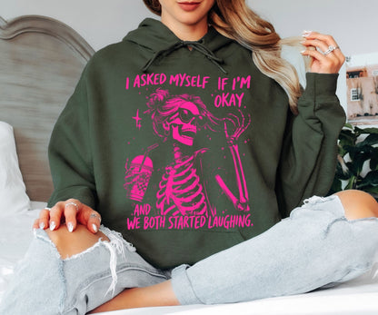 I Asked If I’m Okay Hoodie – Funny Skeleton Illustration, Dark Humor Vibes