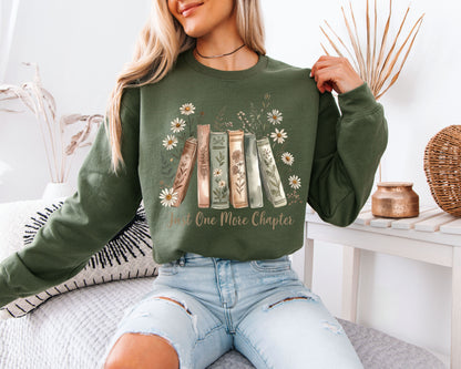 Just One More Chapter Sweatshirt, Book Lover Floral Crewneck, Cozy Reader Cottagecore Graphic Pullover