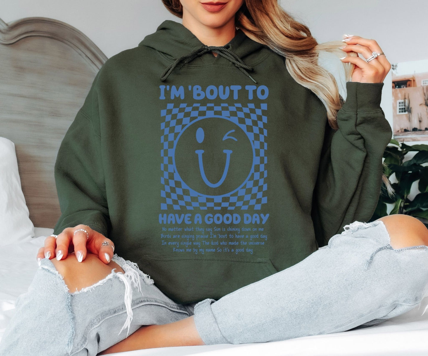 I’m ’Bout to Have a Good Day Hoodie, Smiley Face Graphic Hoodie, Positive Quote Cozy Unisex Hoodie