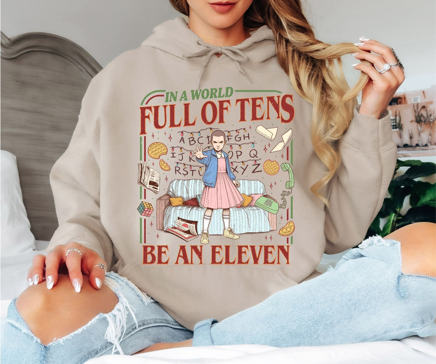 In a World Full of Tens Be an Eleven Hoodie – Retro Sci-Fi Quote Graphic Hoodie, Funny Motivational Unisex Sweatshirt