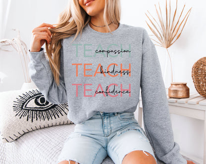 Teach Compassion Kindness Confidence Sweatshirt - Retro Aesthetic Teacher Pullover, Inspirational Educator Jumper, Pastel Typography School Crewneck, Meaningful Teacher Appreciation Gift