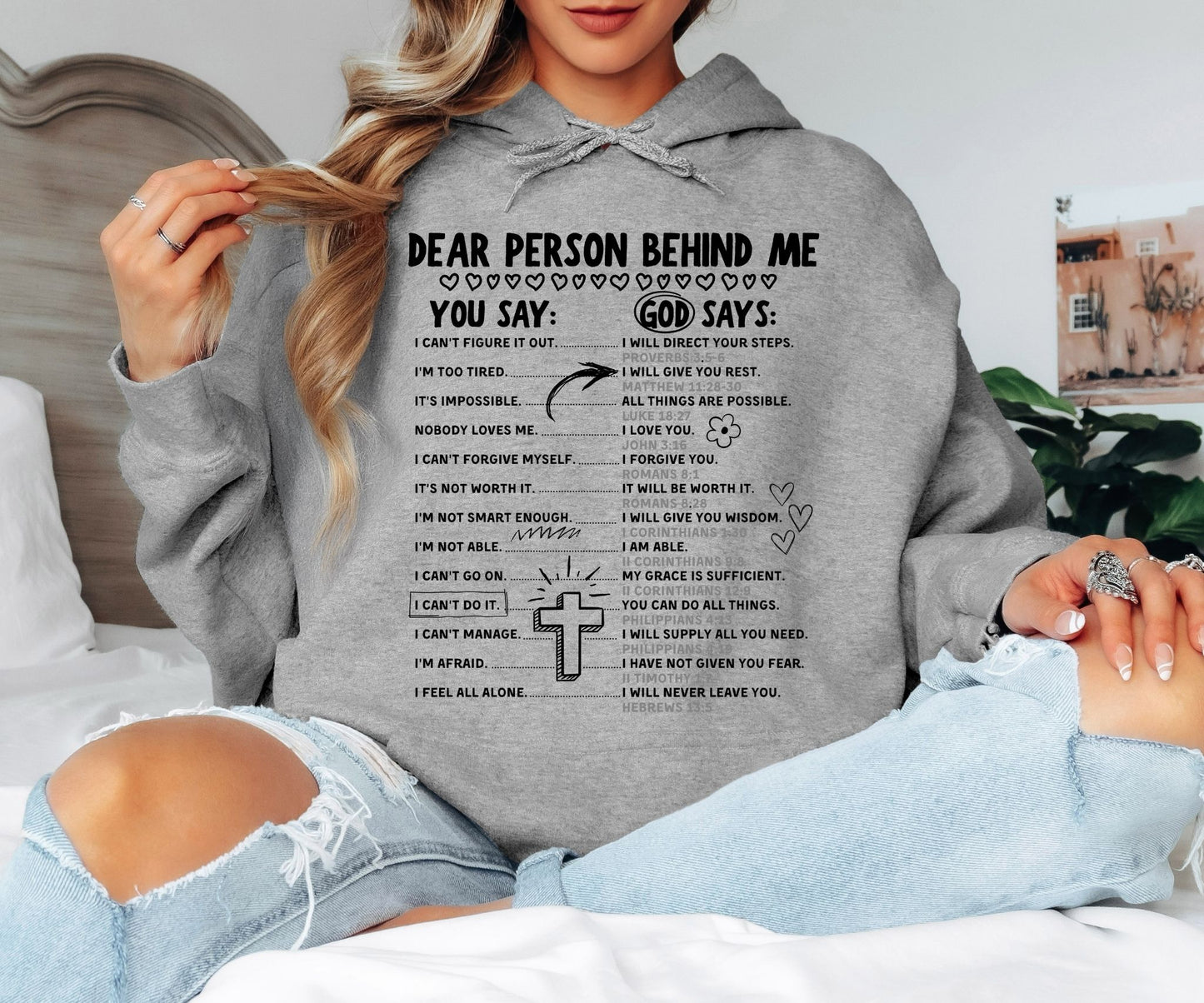 Dear Person Behind Me Christian Hoodie - You Say God Says Bible Verse Hooded Sweatshirt, Inspirational Scripture Pullover, Faith Mental Health Hoodie