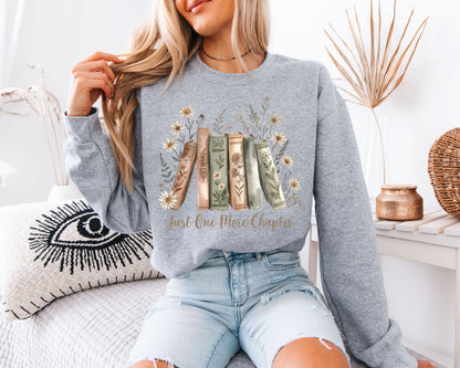 Just One More Chapter Sweatshirt, Book Lover Floral Crewneck, Cozy Reader Cottagecore Graphic Pullover
