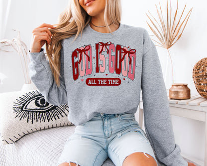 God Is Good All The Time Sweatshirt | Coquette Bow Christian Crewneck | Cute Faith Based Valentine Gift