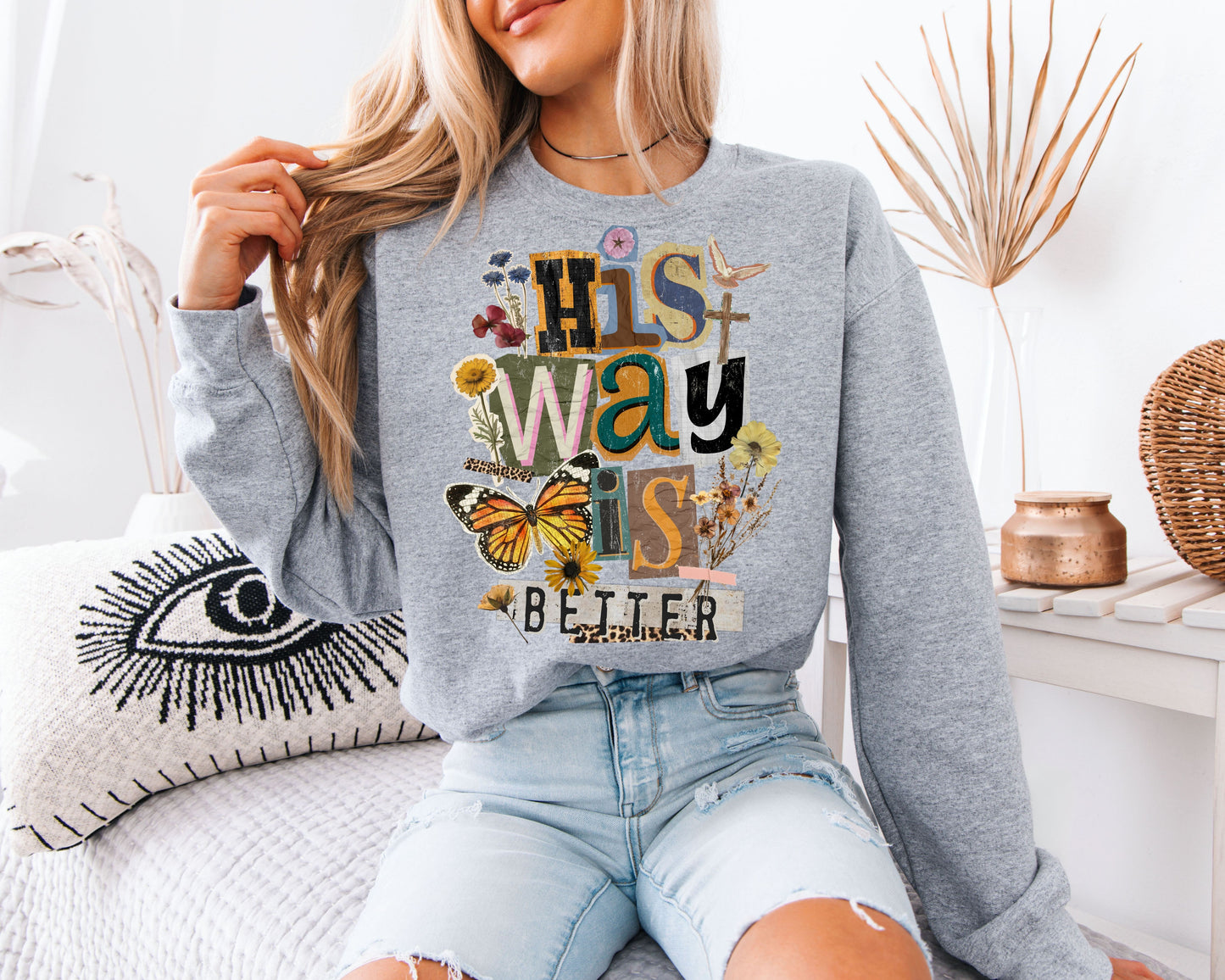 His Way Is Better Sweatshirt Christian Faith Gift, Vintage Scrapbook Aesthetic, Butterfly Floral Spiritual Crewneck