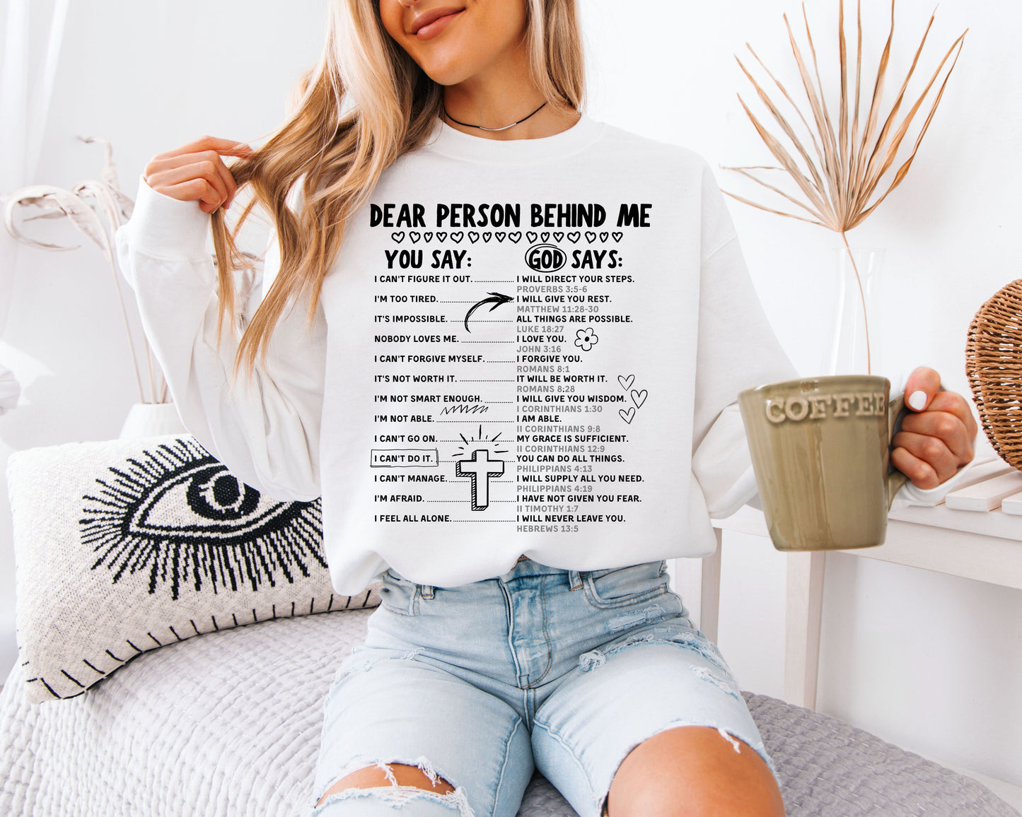 Dear Person Behind Me Christian Sweatshirt - You Say God Says Bible Verse Pullover, Inspirational Scripture Crewneck, Faith Mental Health Jumper