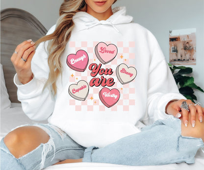 You Are Enough Loved Strong Worthy Hoodie - Positive Affirmations Hooded Sweatshirt, Pastel Conversation Hearts Pullover, Mental Health Awareness Hoodie, Kind Heart Aesthetic Gift