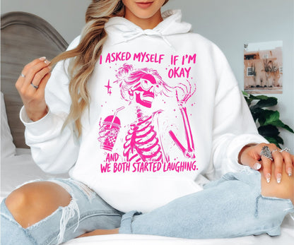 I Asked If I’m Okay Hoodie – Funny Skeleton Illustration, Dark Humor Vibes