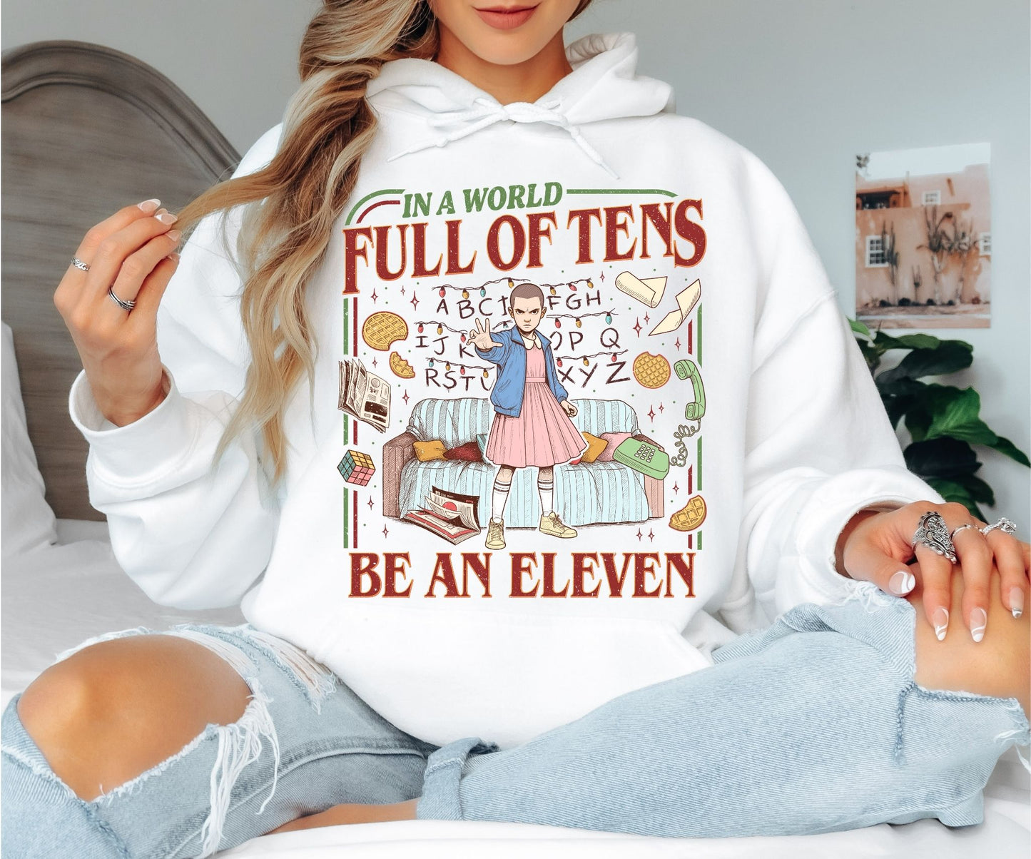 In a World Full of Tens Be an Eleven Hoodie – Retro Sci-Fi Quote Graphic Hoodie, Funny Motivational Unisex Sweatshirt