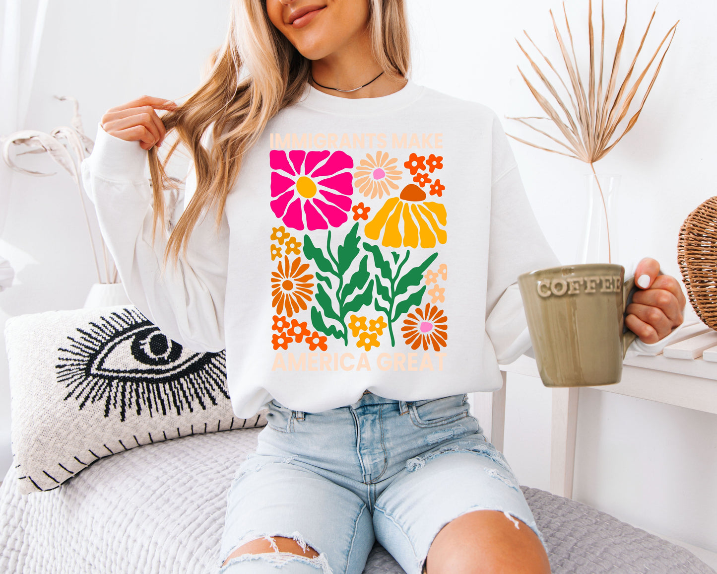 Immigrants Make America Great Sweatshirt - Colorful Retro Floral Pullover, Boho Flower Power Graphic Jumper, Social Justice Statement Apparel, Groovy Botanical Aesthetic Gift